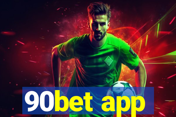 90bet app